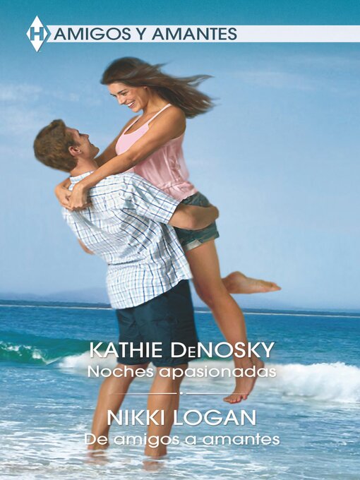 Title details for Noches apasionadas--De amigos a amantes by Kathie Denosky - Available